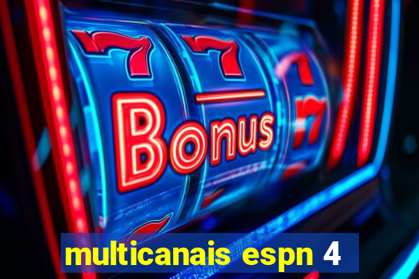 multicanais espn 4
